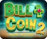 Bill and Coin 2 Mummy Mischief